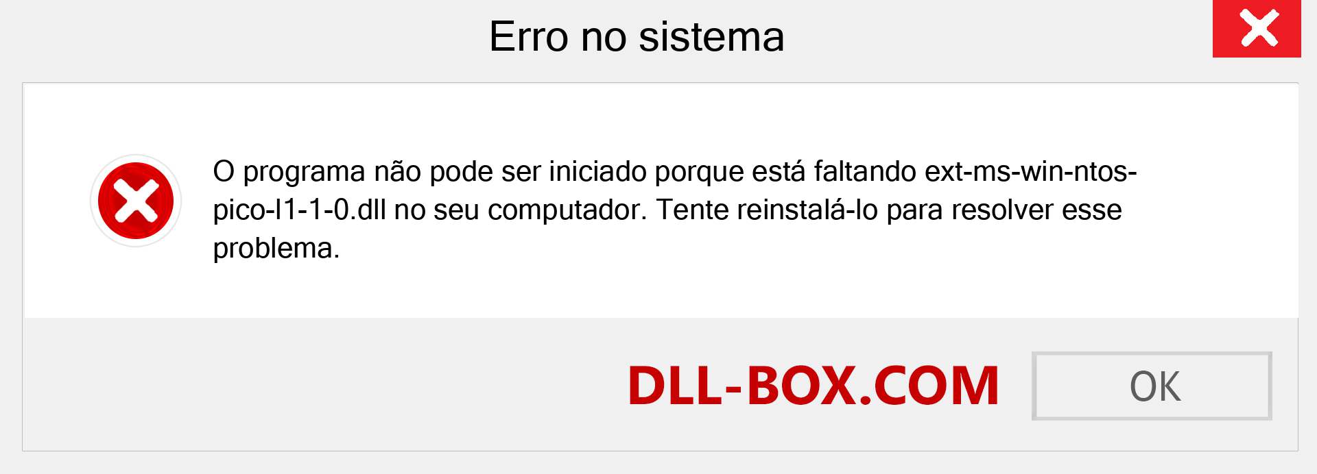 Arquivo ext-ms-win-ntos-pico-l1-1-0.dll ausente ?. Download para Windows 7, 8, 10 - Correção de erro ausente ext-ms-win-ntos-pico-l1-1-0 dll no Windows, fotos, imagens